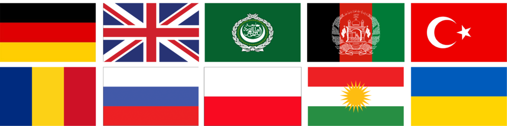 Deutsch, Englisch (GB), Arabisch, Persisch (Afganistan), Türkisch Rumänisch, Russisch, Türkisch, Polnisch, Kurdisch (Irak), Ukrainisch